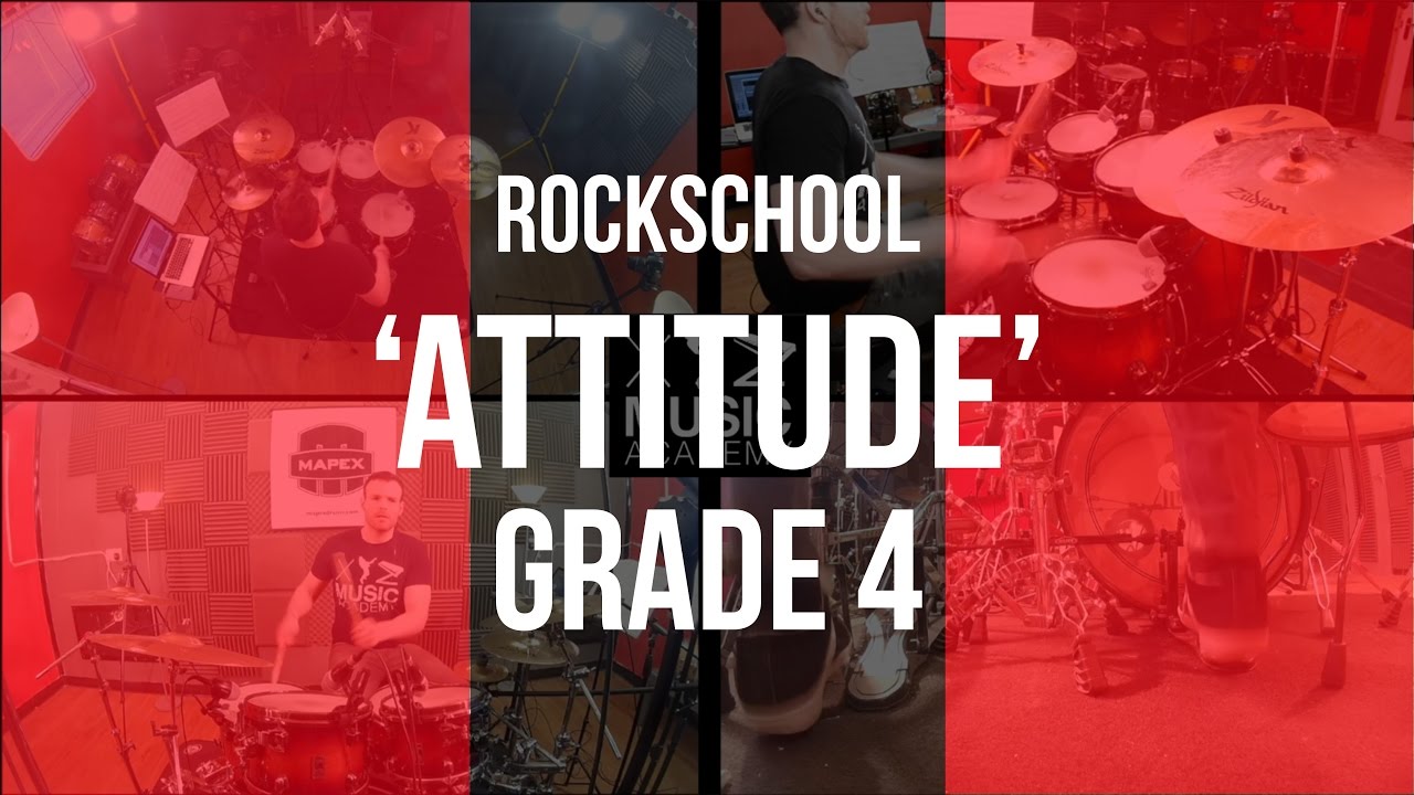 "Attitude” - Rockschool Grade 4 Drums