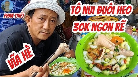 TÔ NUI ĐUÔI HEO vĩa hè 30k ngon rẽ nước lèo đậm đà phan thiết ẩm thực vlog  2/9/2025