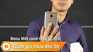 Meizu MX5 chính hãng 3Gb/32Gb - Giảm giá chưa tới 5 triệu(Meizu MX5 bản chính hãng Ram 3Gb, bộ nhớ 32Gb hiện tại vừa giảm giá cực sốc chỉ còn khoảng 5 triệu. Đây là chiếc máy cao cấp đến từ Meizu với nhiều..., 2016-06-17T13:20:16.000Z)