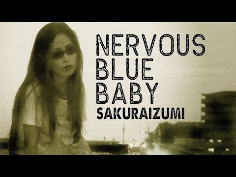 NERVOUS BLUE BABY   桜いづみ　#005