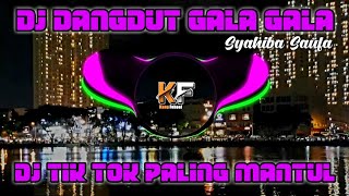 DJ GALA GALA  (Syahiba Saufa) || DJ TIK TOK PALING MANTUL