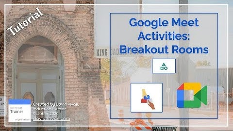 Breakout Rooms in Google Meet