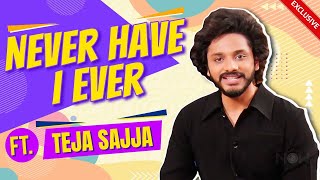 The Unseen Side of Teja Sajja | Most Candid Interview | Never Have I Ever