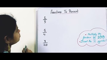 Class 7 Comparing Quantities | Converting to Percentages| Fractions, Decimals and Ratios to Percent