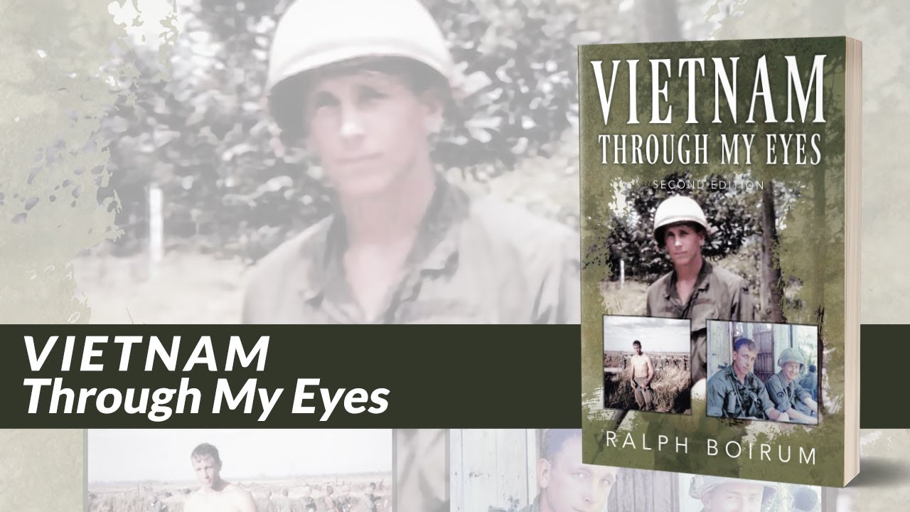 Self-publishing author Ralph Boirum’s Book Video for “Vietnam Through My Eyes”.