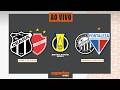 Ceará x Vila Nova e Operário x Fortaleza - AO VIVO | Brasileiro Série B - 6ª Rodada | @esportesop ​