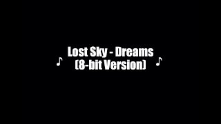 Lost Sky - Dreams (8-bit Version)