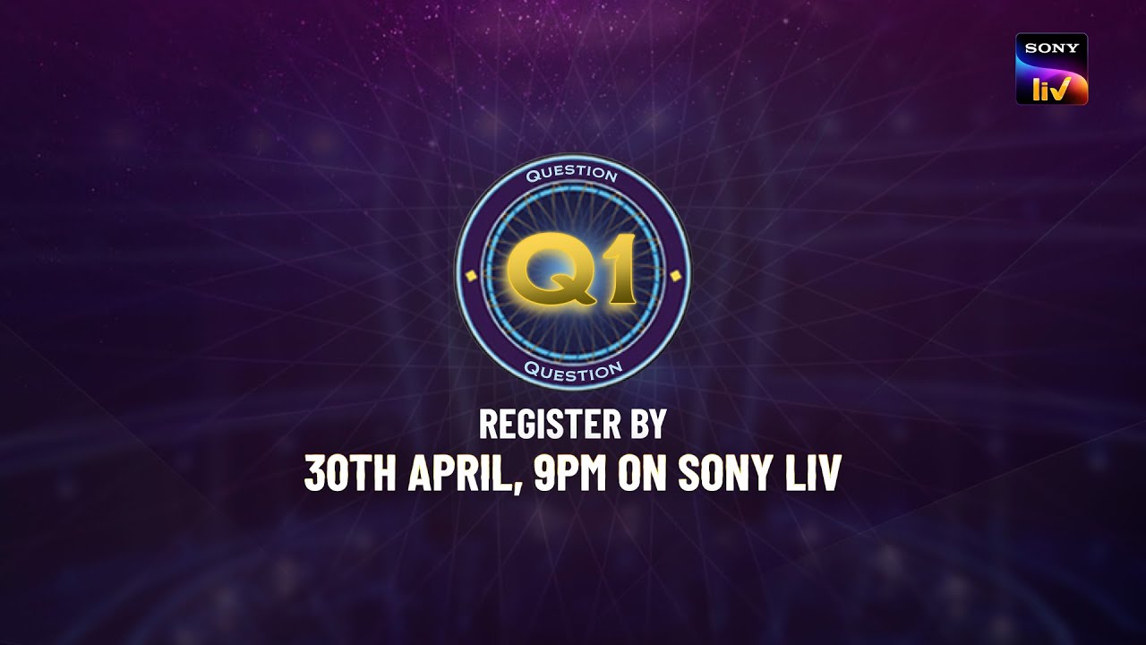 KBC 15 | Question 1 | Register by 30th April ,9 PM on Sony LIV