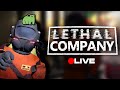 LETHAL COMPANY 🔴 Gameplay Live