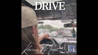 “DRIVE” Kevin Moon