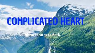 Michael Learns to Rock: COMPLICATED HEART (Lyrics)