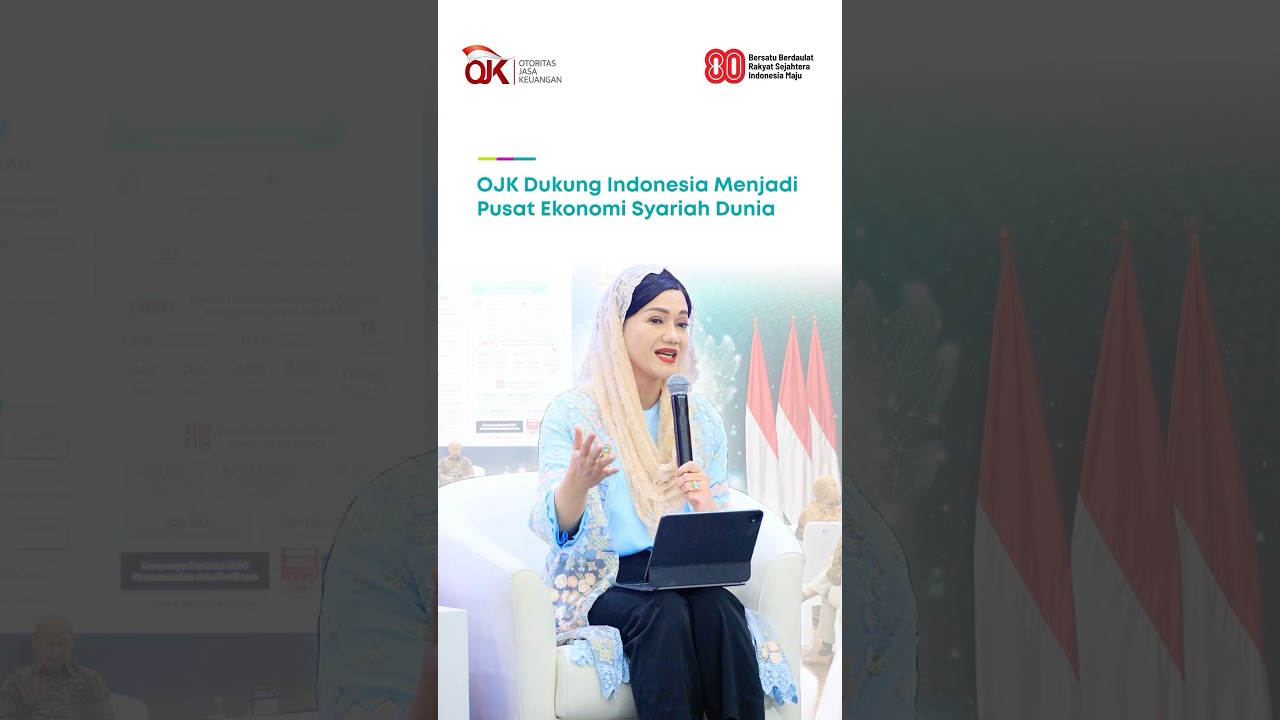 OJK Dukung Indonesia Menjadi Pusat Ekonomi Syariah Dunia