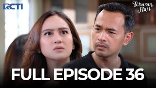 (FREE) FULL EPISODE 36 TEBARAN HATI | DRAMA TERBAIK