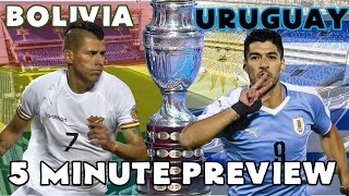 2021 Copa America - Bolivia vs Uruguay - 5 Minute Preview