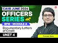 CAIIB June 2026 |  CAIIB BFM Module A Unit 4 | Documentary Letters of Credit | BFM By Praveen Rana