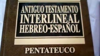 ANTIGUO TESTAMENTO HEBREO-ESPAÑOL  Y NUEVO TESTAMENTO GRIEGO ESPAÑOL, INTERLINEAL