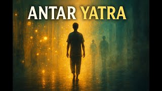 Antar Yatra – The Inner Journey | Cinematic Spiritual Meditation Music screenshot 1