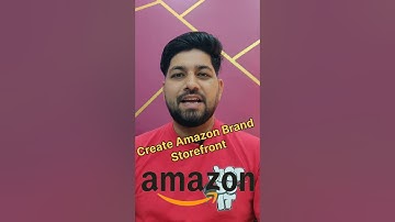 How to Create Amazon Brand Store Step by Step Tutorial | Build Amazon Storefront Complete Process