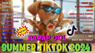 BEST OF SUMMER TIKTOK BUDOTS NONSTOP REMIX 🍬 PAPAP DOL 🍬 TRENDING VIRAL 2024