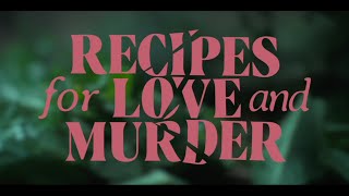 Recipes for Love and Murder | Title Sequence