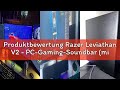 Produktbewertung Razer Leviathan V2 - PC-Gaming-Soundbar (mit Dolby 5.1 Surround Sound, leistungssta