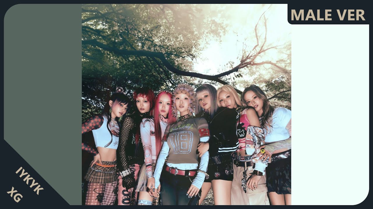 XG - IYKYK | Male Version | REQUESTED