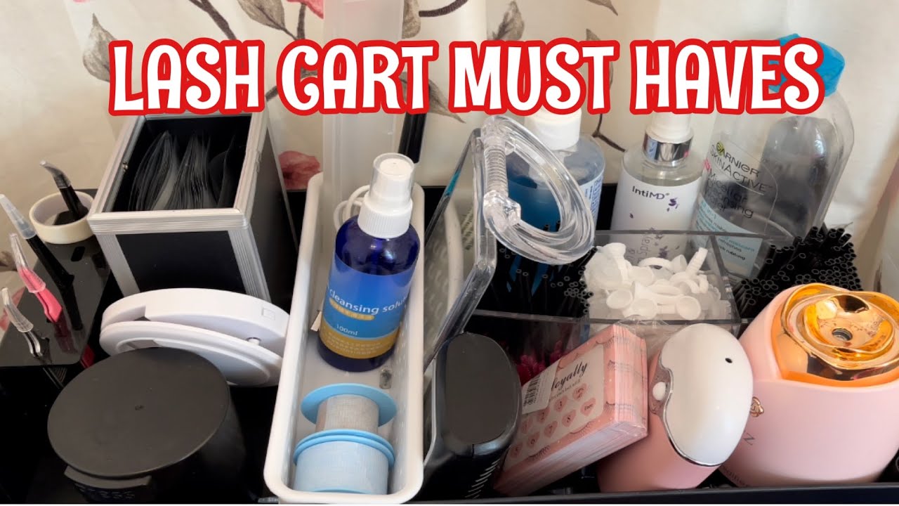 LASH CART TOUR BEGINNER LASH TECH MUST HAVES YouTube