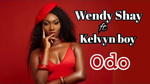 Wendy Shay - Odo feat Kelvynboy (Official Lyrics)