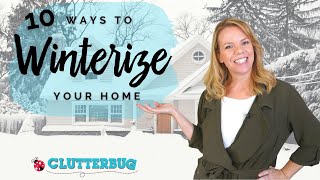 10 Easy Ways to Winterize Your Home ❄⛄