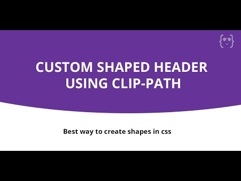 How to create custom shapes using clip-path | Detailed Coding