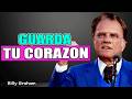 ❤️ ¿Por Qué La Biblia Dice Que Guardes Tu Corazón? | Predicas Billy Graham 2026