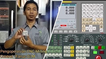 PENGOPERASIAN MESIN CNC MILLING FANUC OiM - Swansoft