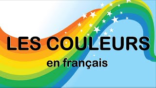 Learn the colours in French | Colours for kids | French colours | Les couleurs pour enfants | Colors
