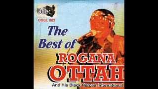 Rogana Ottah -Eyele Eze Egwu
