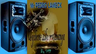 Mr pedro lameck_Uyihone_ziko_mwananga_2023