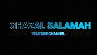 Ghazal salamah غزال سلامة