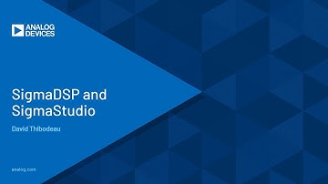 Intro to SigmaDSP and SigmaStudio