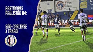 Bastidores Paulistão A4 - Grêmio São-Carlense x Tanabi