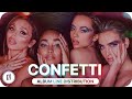 Little Mix ~ Confetti ~ Album Line Distribution
