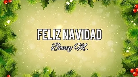 Boney M. - Feliz Navidad (Lyrics)