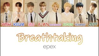 EPEX(이펙스) -  Breathtaking Color Coded Lyrics (han/rom/eng) Resimi