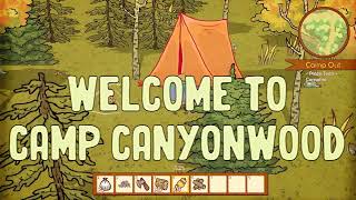 Camp Canyonwood Early Access Launch Trailer