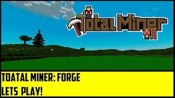 TOTAL MINER Lets Play  | With The Four Gamearteers!