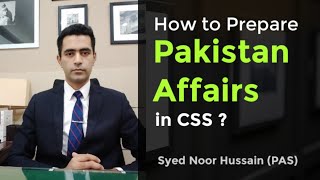 How to Prepare PAKISTAN AFFAIRS in CSS? | Syed Noor Hussain | PAS screenshot 1