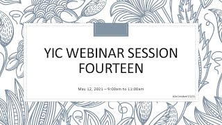 YIC Webinars Session Fourteen