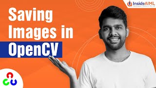 How To Save Image In OpenCV | For Beginners | OpenCV Tutorial Part-3