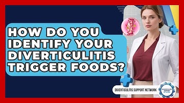 How Do You Identify Your Diverticulitis Trigger Foods? - Diverticulitis Support Network