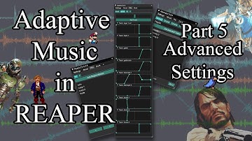 Adaptive Music in REAPER - Part 5