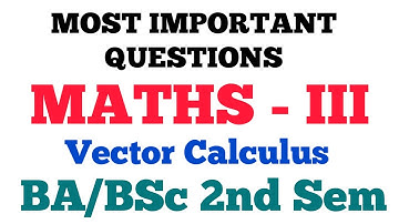 BA/BSc I Year 2nd Sem Maths paper 3 Important Questions 2024 | Vector Calculus @Dear_Pari