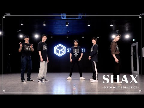 SHAX 샥스 'MALO' Dance Practice